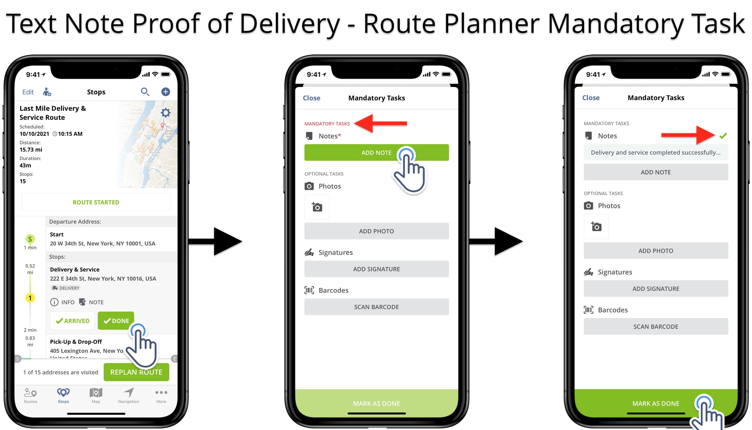 Attaching text notes to route stops as proof of delivery or proof of service.