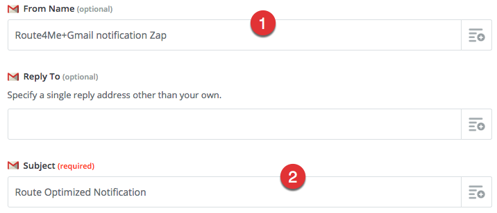 Create Zapier Email Template: Scroll to the "From Name" field, type "Route4Me + Gmail notification Zap". Then, in the required "Subject" field, type "Route Optimized Notification".
