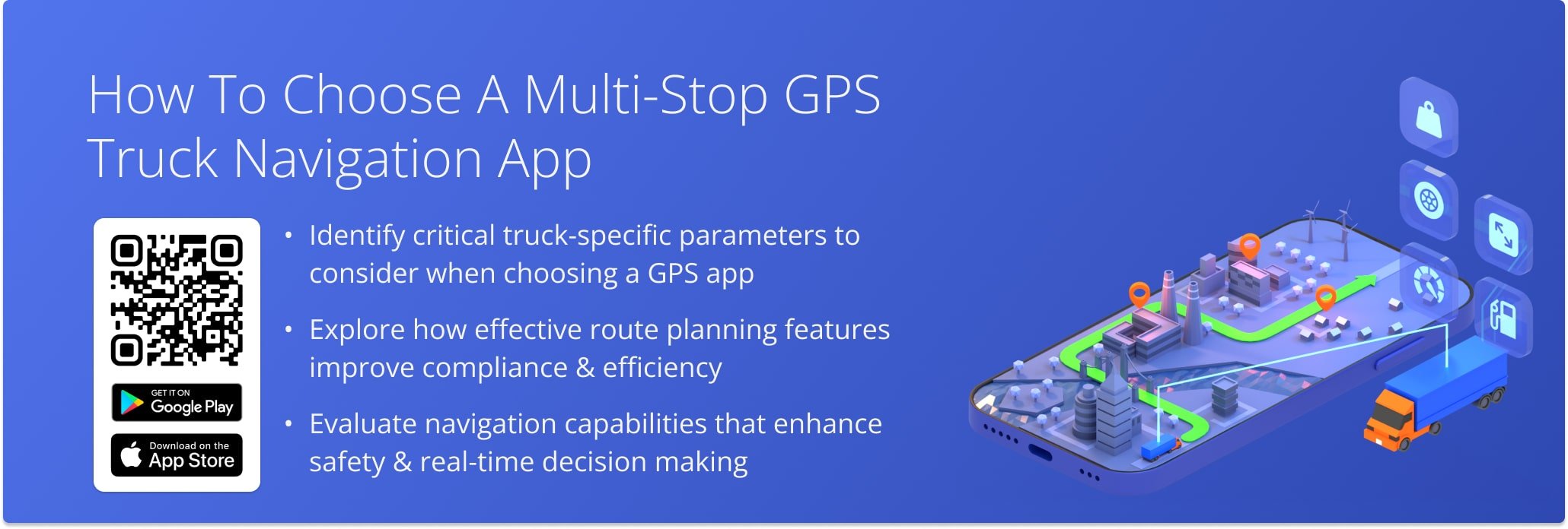 Know what to look for when searching for the the best trucking GPS app For commercial vehicles.