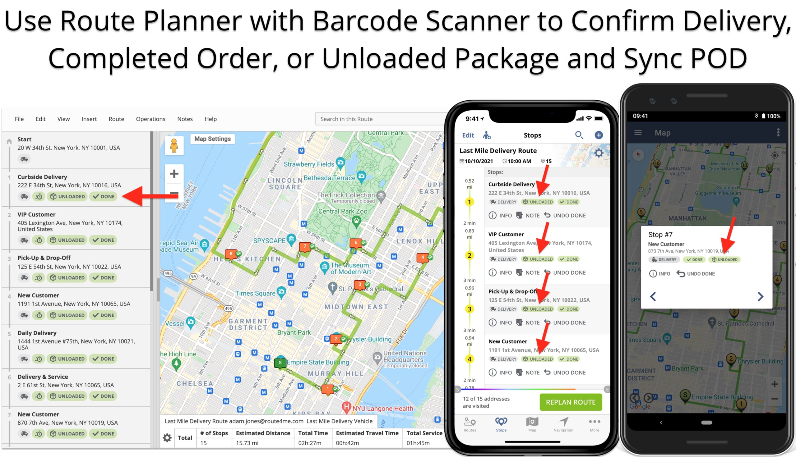 Route planner with barcode scanner app for delivery confirmation and unloaded package tracking.