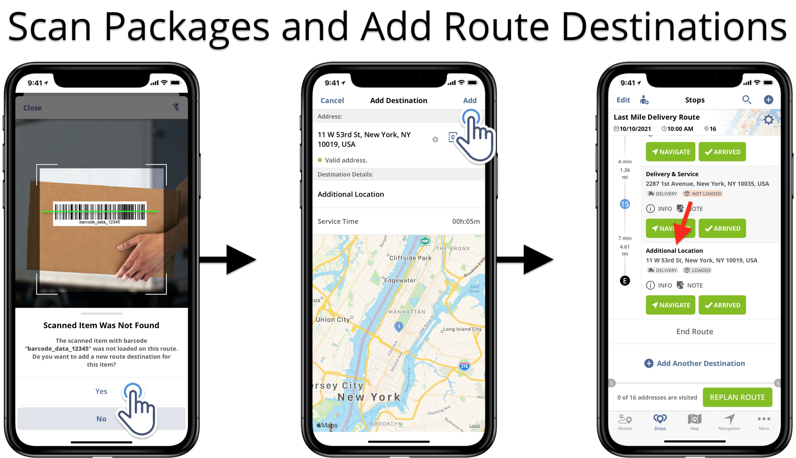 Add scanned and unidentified labels and items to the route as destinations on route planner app.