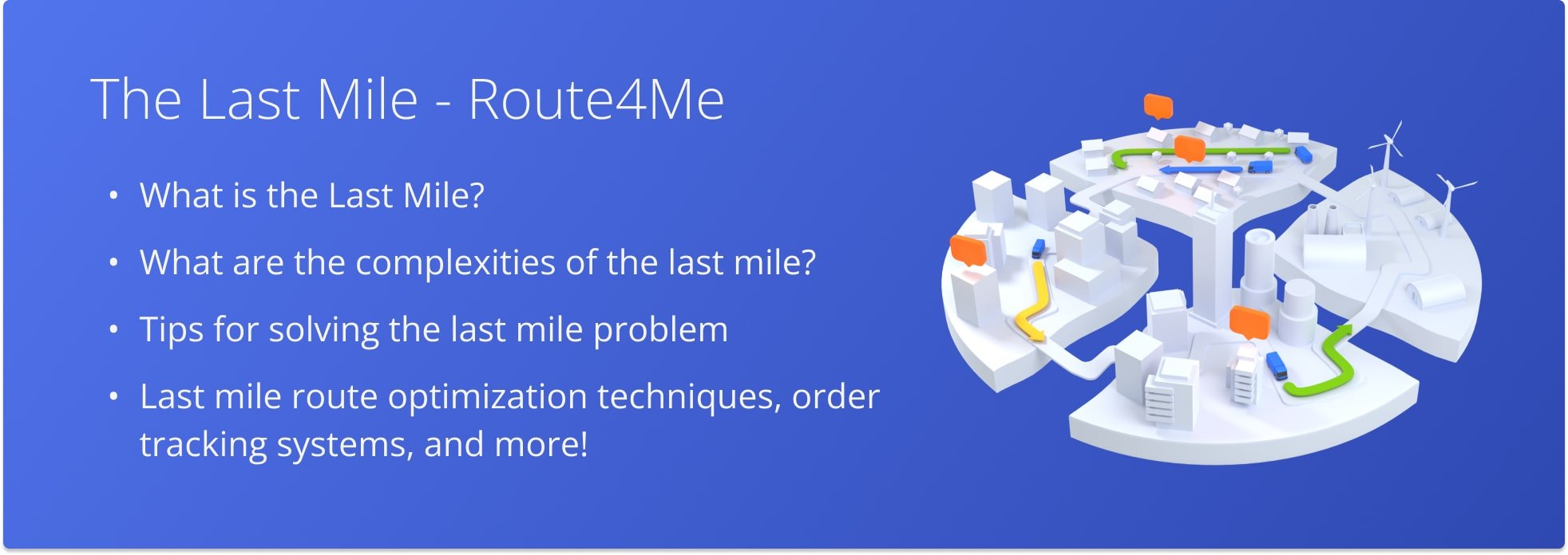 Learn what the Last Mile is and why it's so important to the customer.