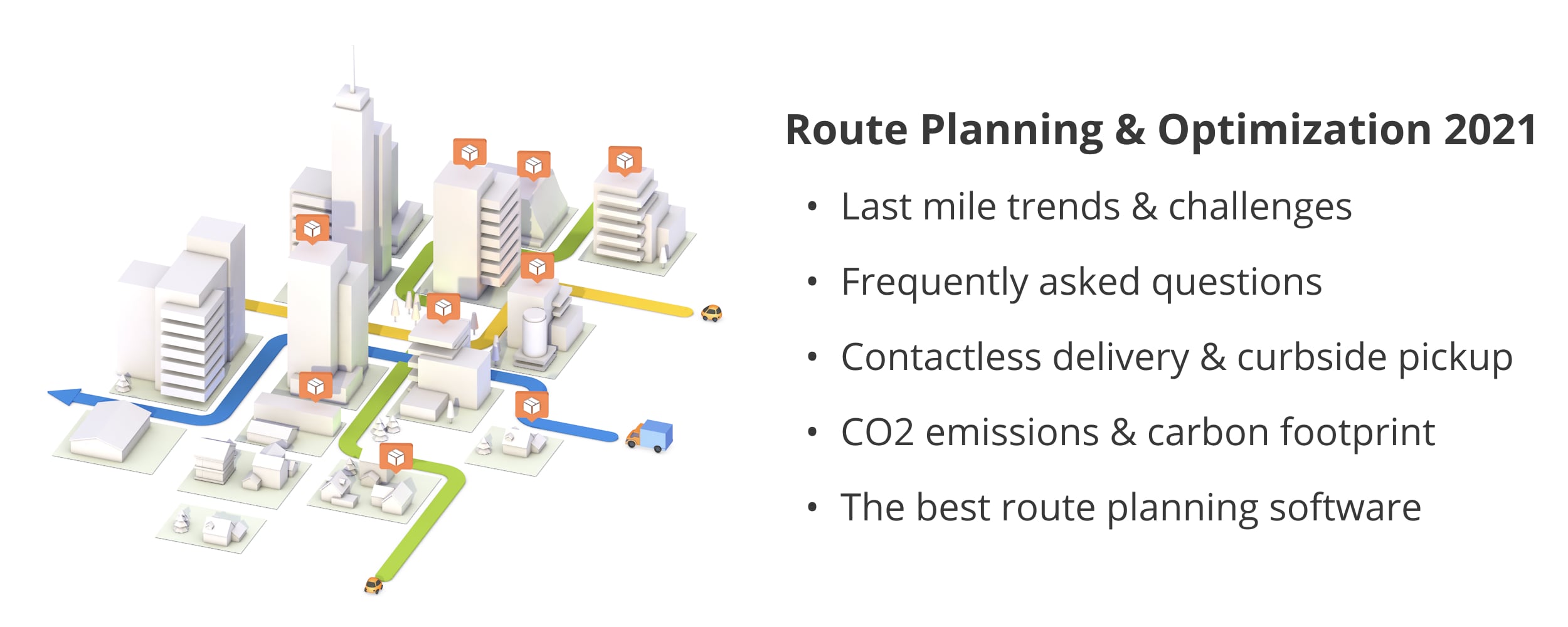 Route planning is mapping multiple addresses and visiting locations in the most optimal sequence.