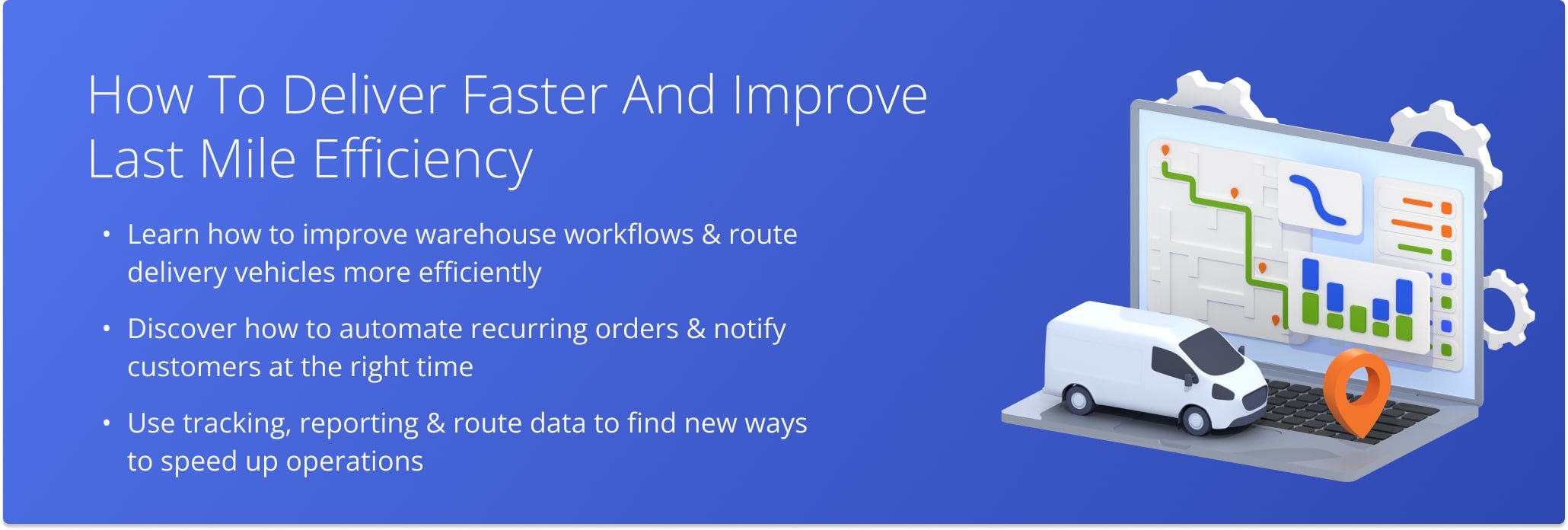 This guide shows how to increase delivery speed and efficiency using automation, smart routing, and performance data.
