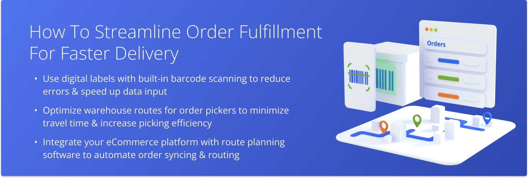 By adopting digital tools, optimizing warehouse routes, and integrating eCommerce with route planners, businesses can streamline order fulfillment.