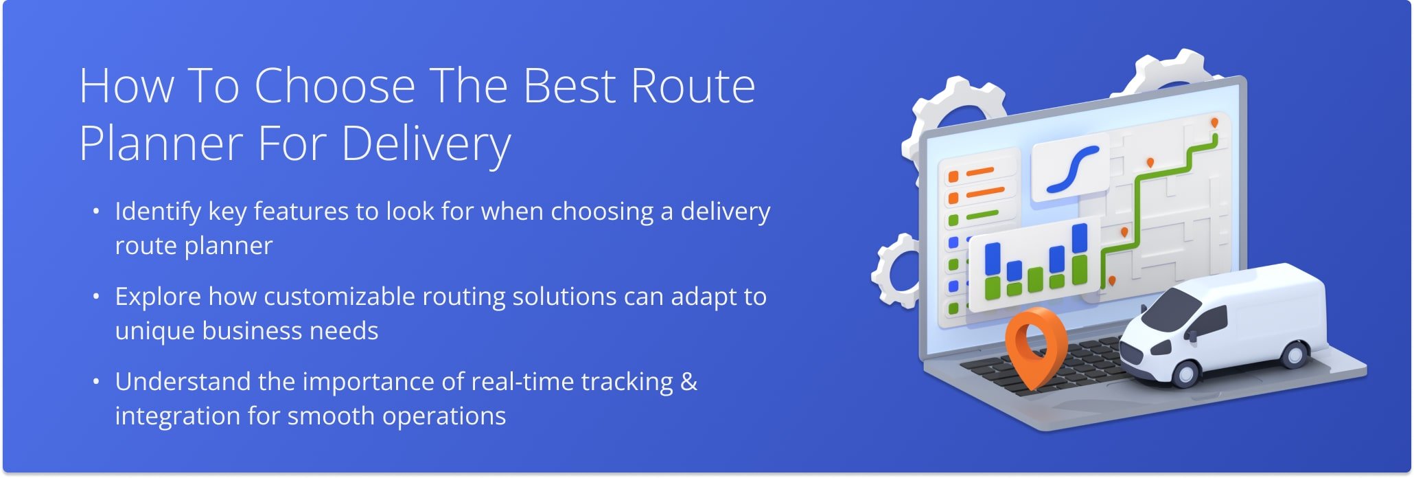 Choose flexible and scalable routing software with critical features like real-time tracking and integration to optimize routes and reduce costs.