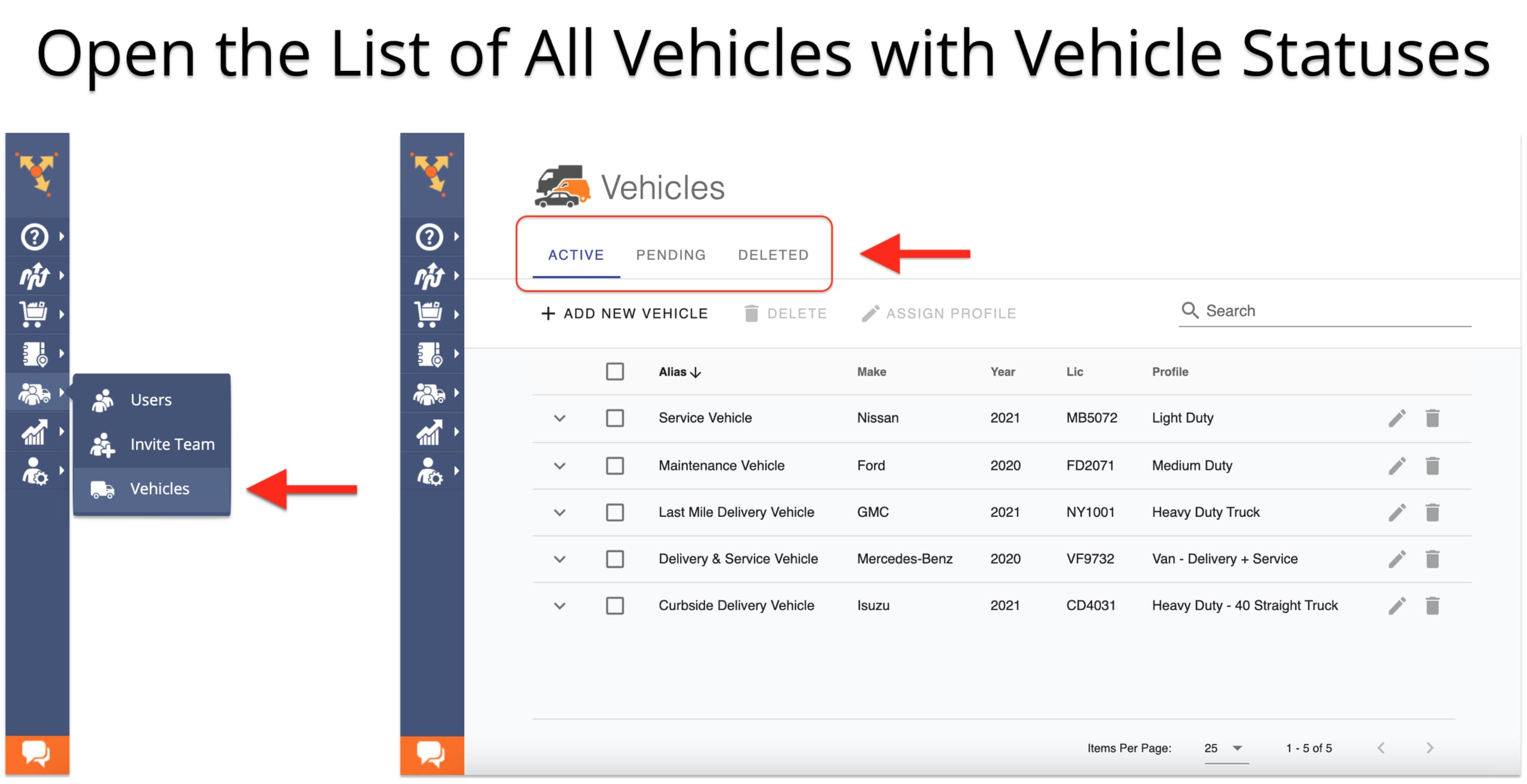 Open the Vehicle Editor to view all vehicle statuses in your route planning fleet.