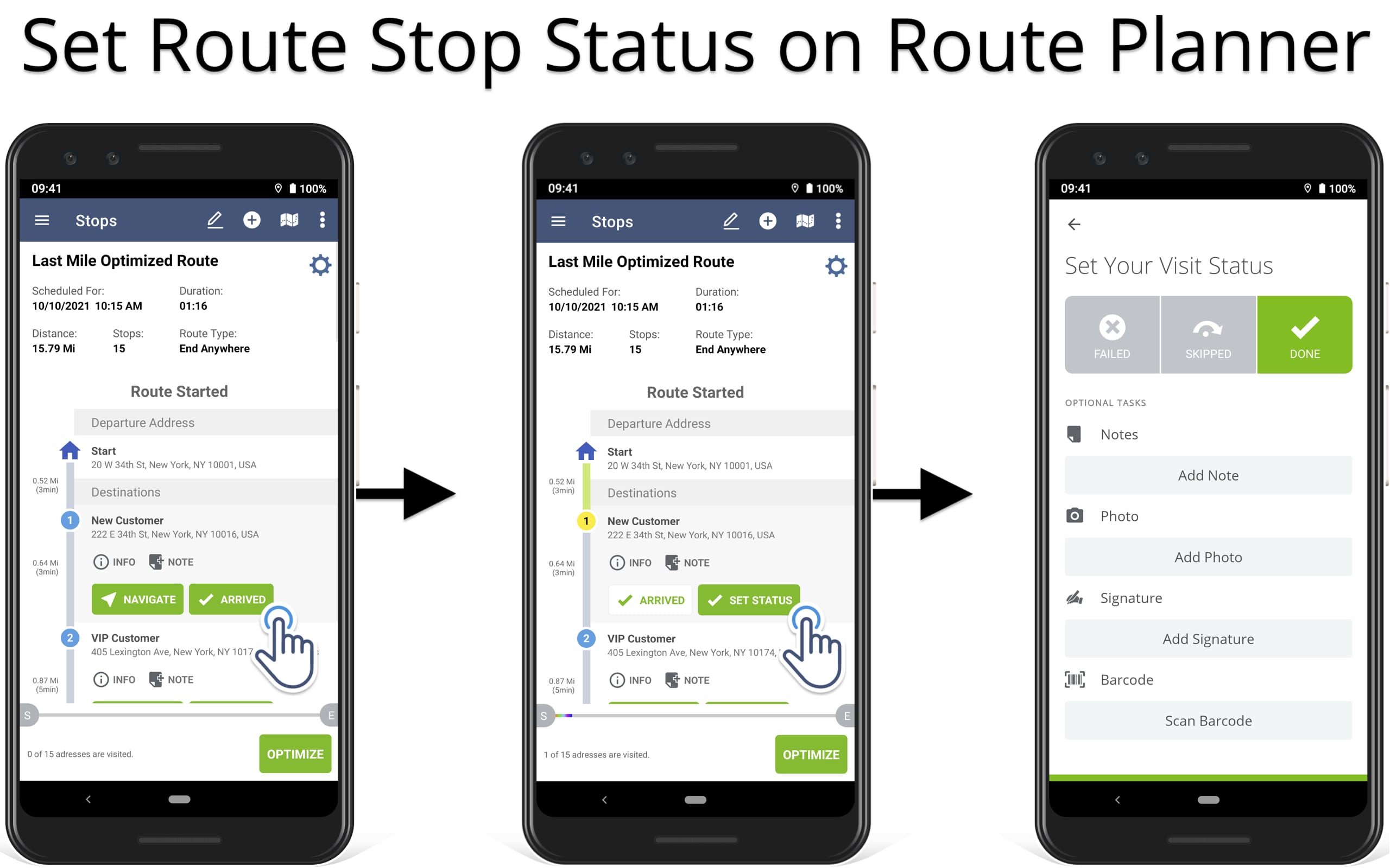 Mark the route stop as Arrived and then set route stop status for the selected destination.
