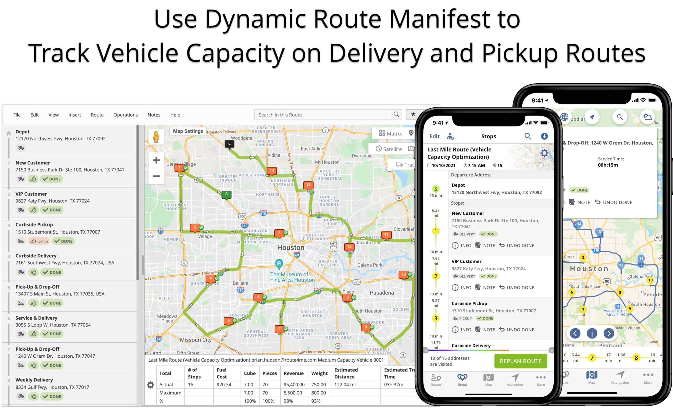 Use route manifest to check dynamic vehicle load capacity after deliveries and pickups.