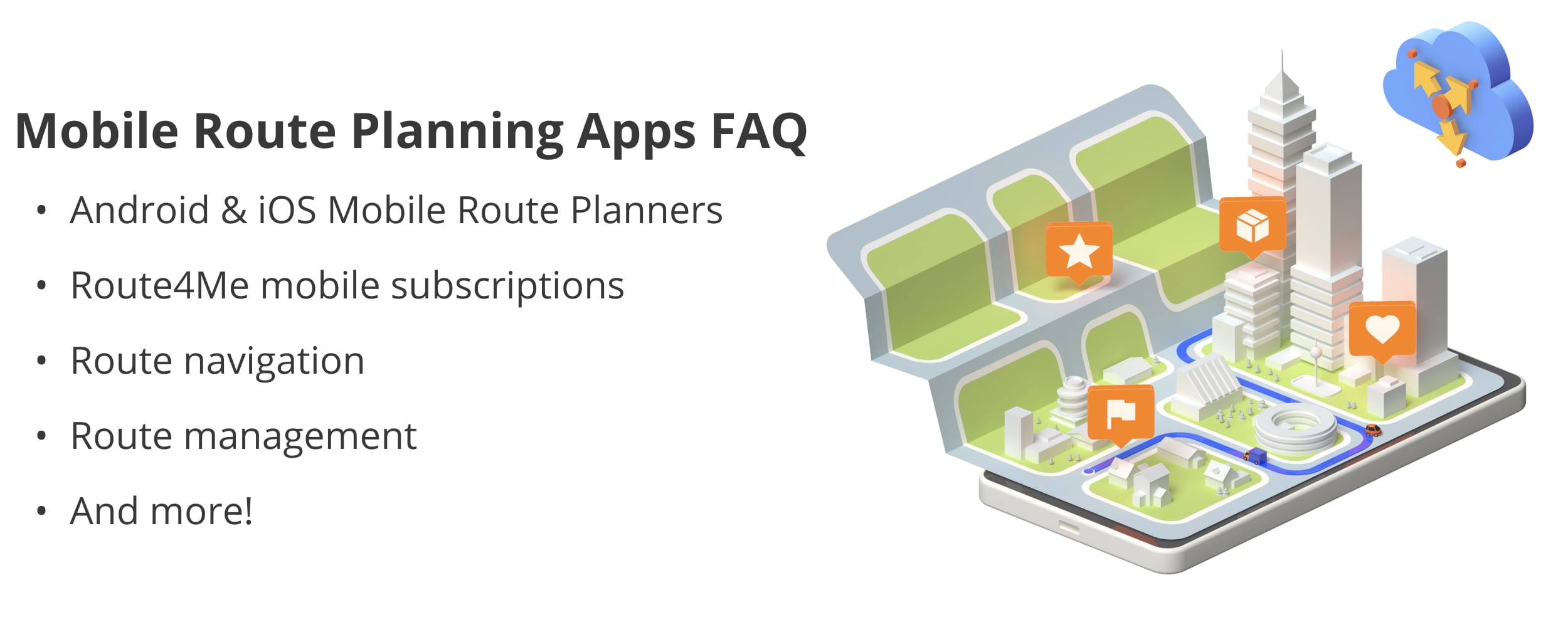 iOS and Android mobile route planner FAQ - subscriptions, navigation, and route planning.