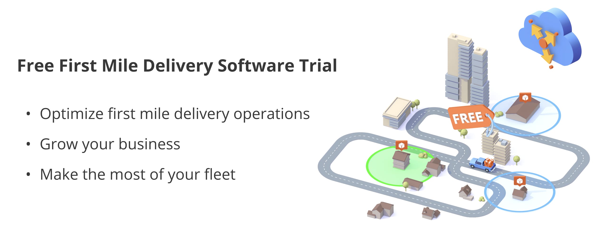 Try Route4Me's free first mile delivery software trial for a whole week without any cost.