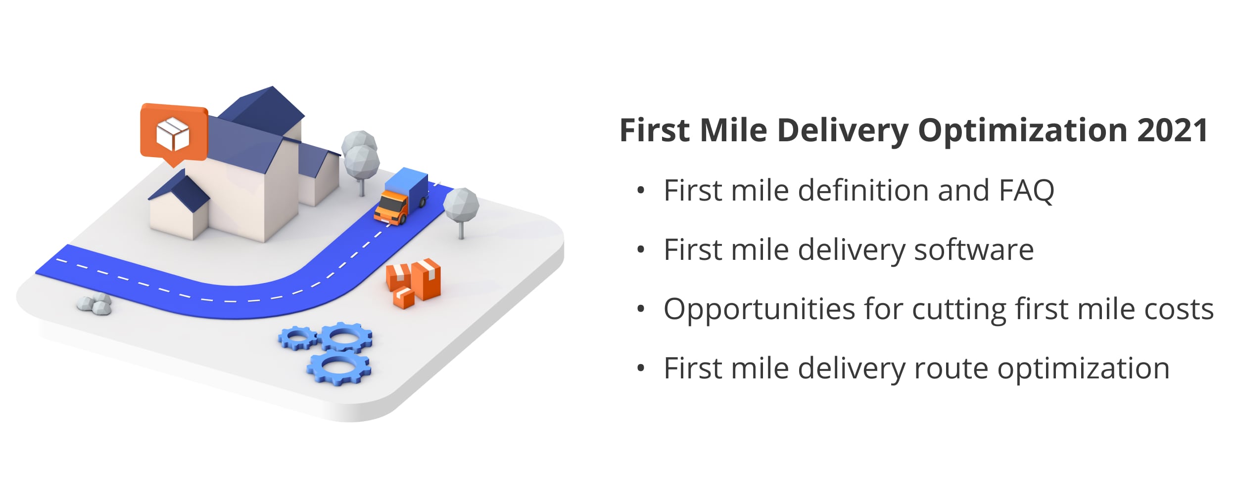 First mile delivery optimization methods, definition, and frequently asked questions.