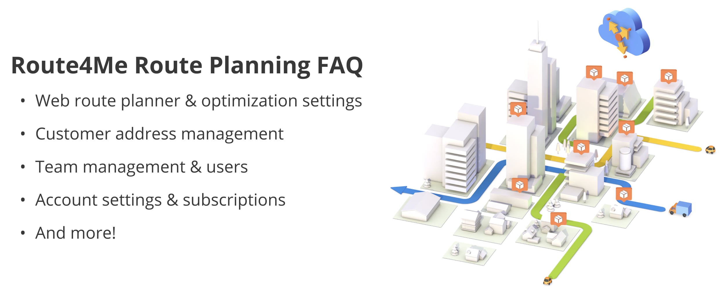 Web route planning FAQ - subscriptions, users, route management, route optimization settings, etc.