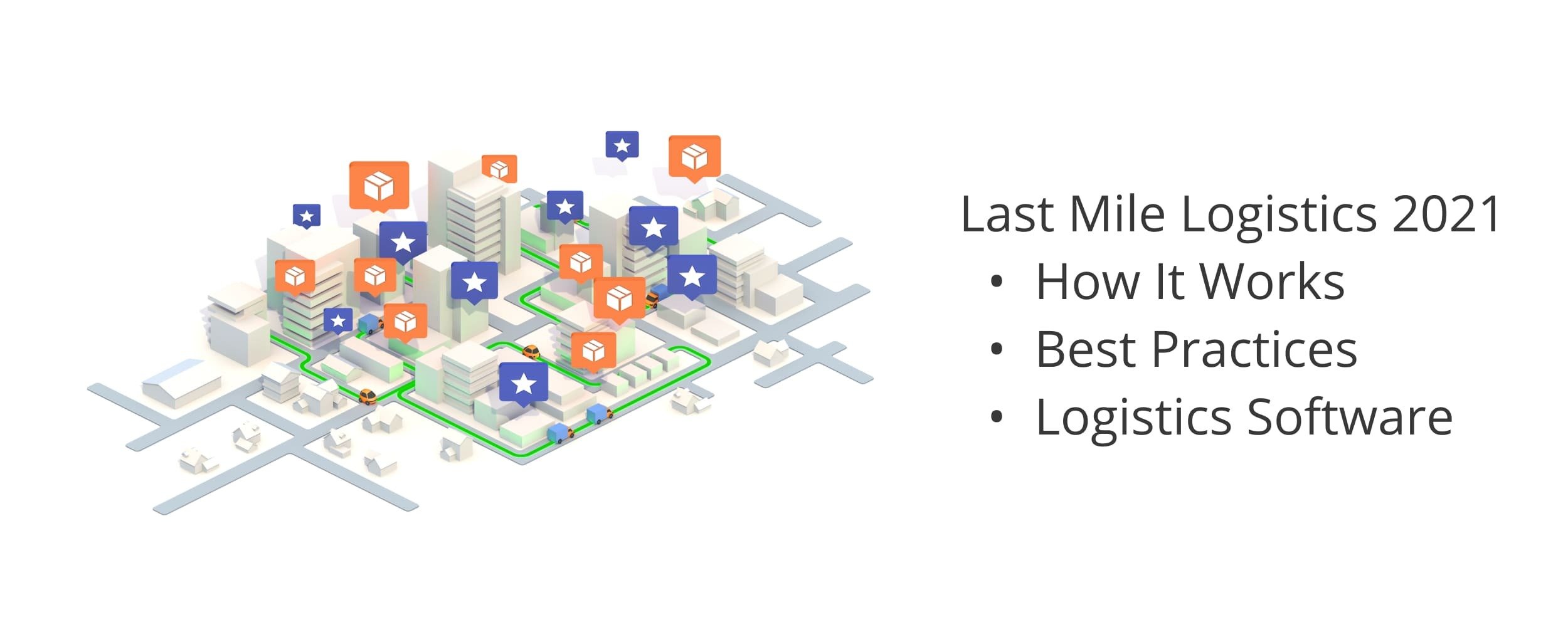 Last mile logistics 2024: what it is and how it works.