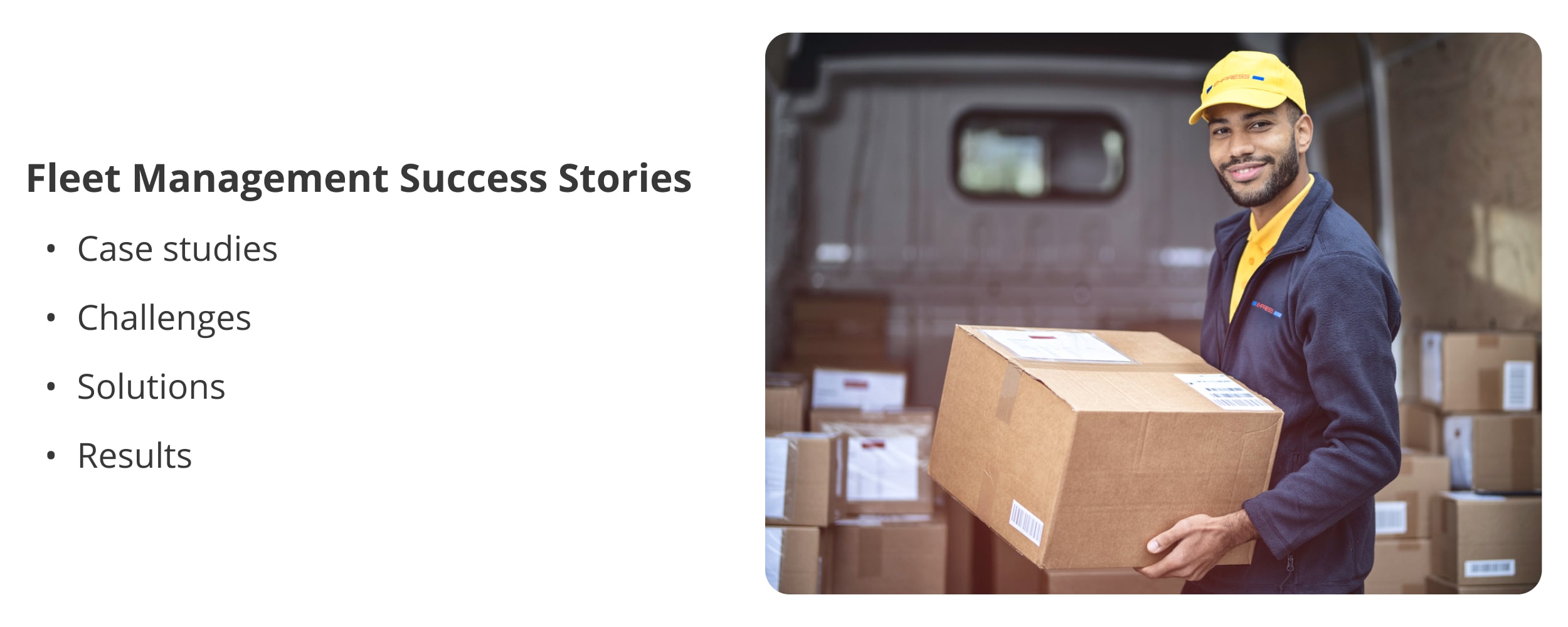 Success stories from fleet managers that improved fleet profitability and fleet efficiency.
