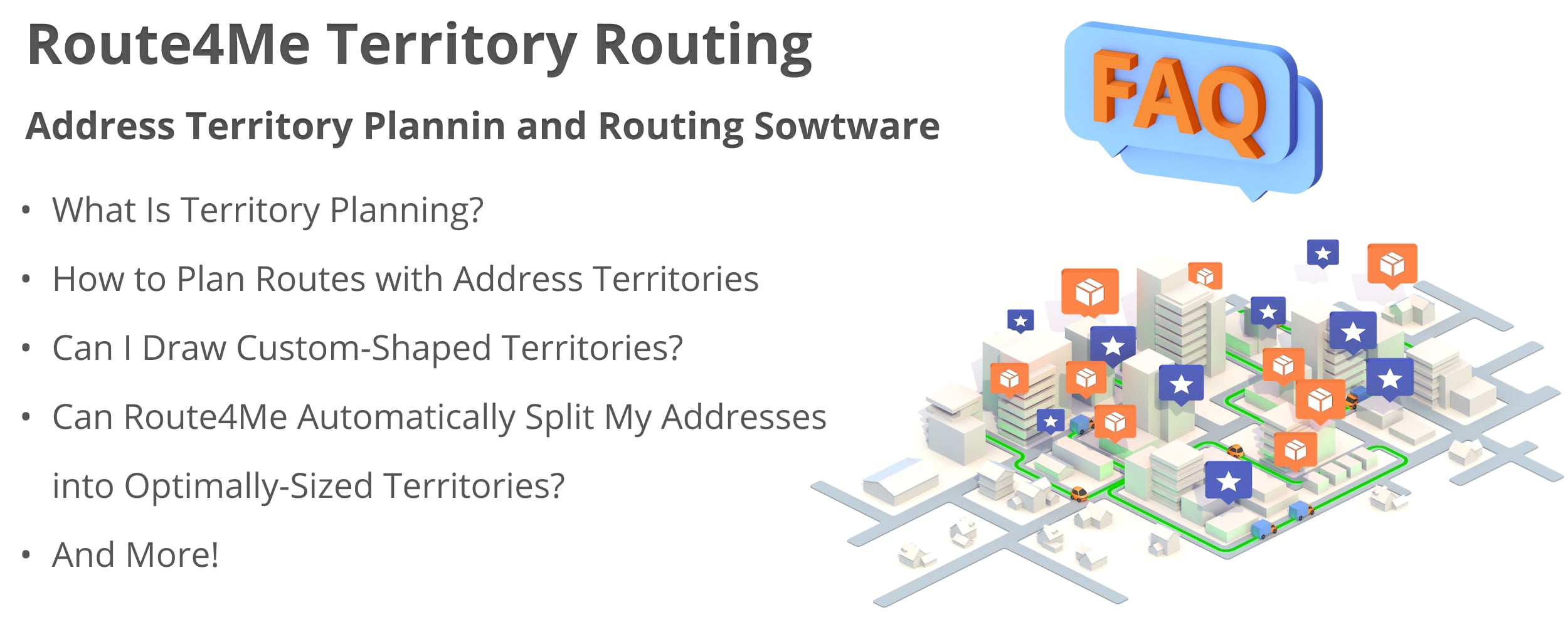 Frequently asked questions about Route4Me's address territory planning and routing, address territory management, territory planning, and more.