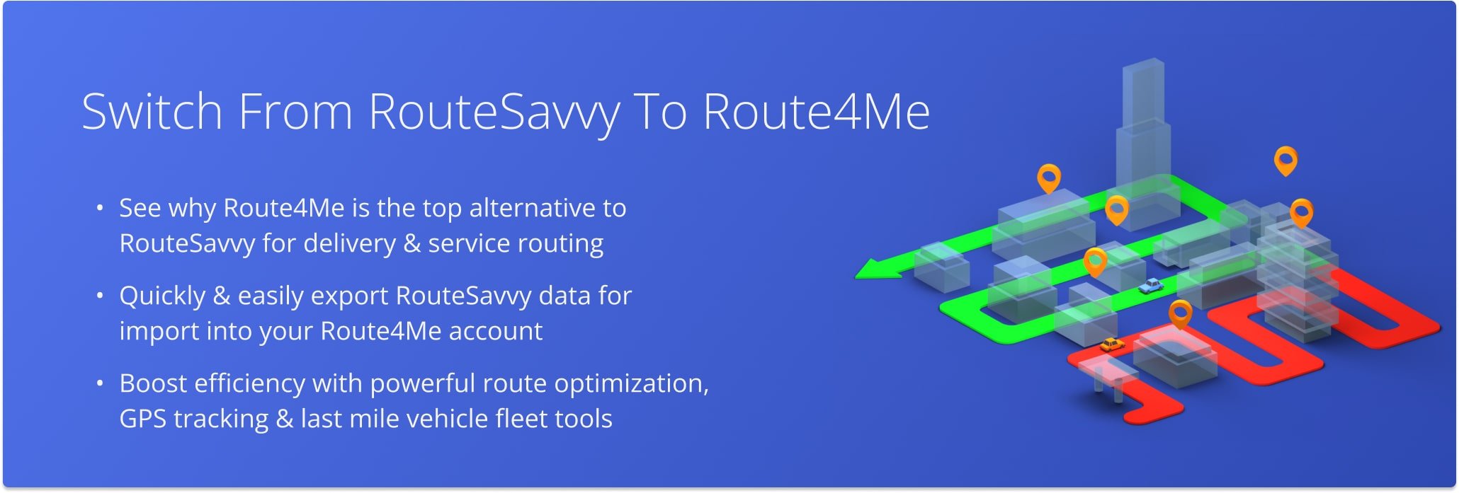 Switching from RouteSavvy to Route4Me