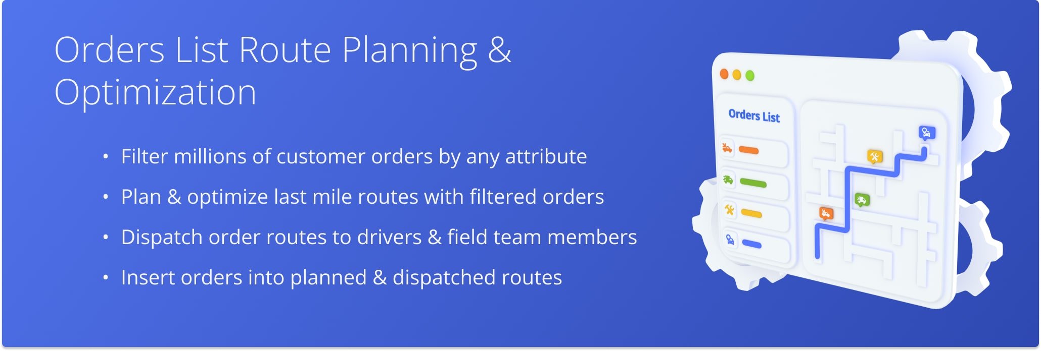 Route4Me's ERP Order Management and Routing System enables medium and large last mile businesses to easily plan routes with selected orders from the Orders List.