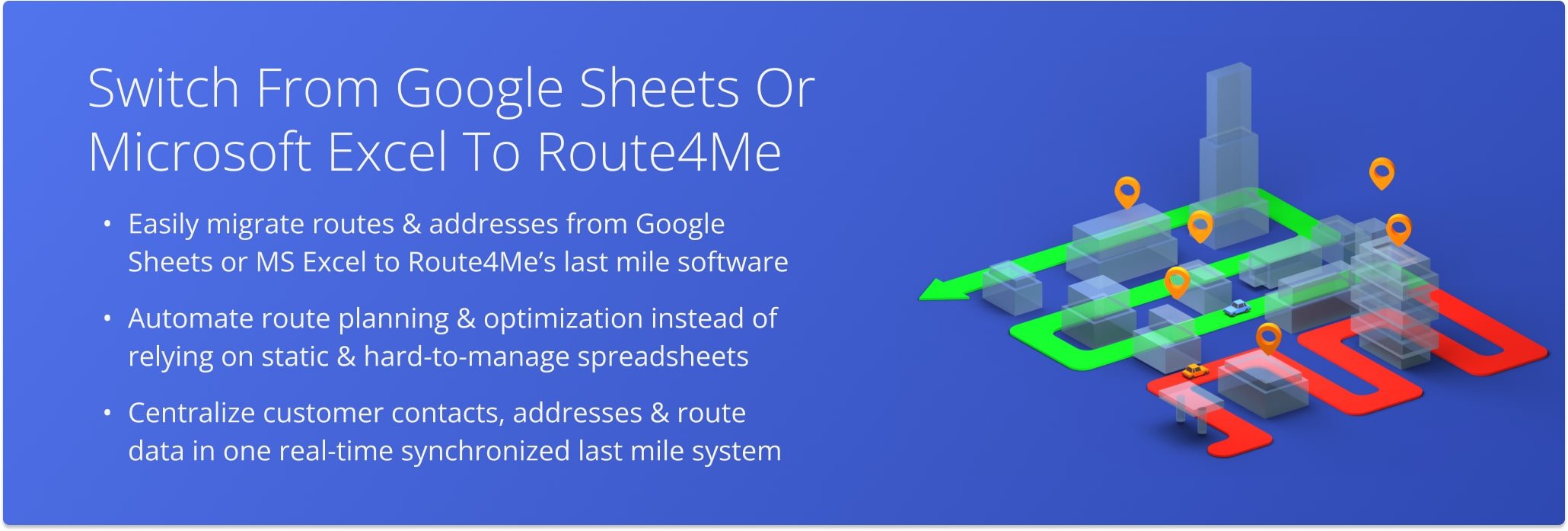 Switching from Google Sheets and Microsoft Excel to Route4Me