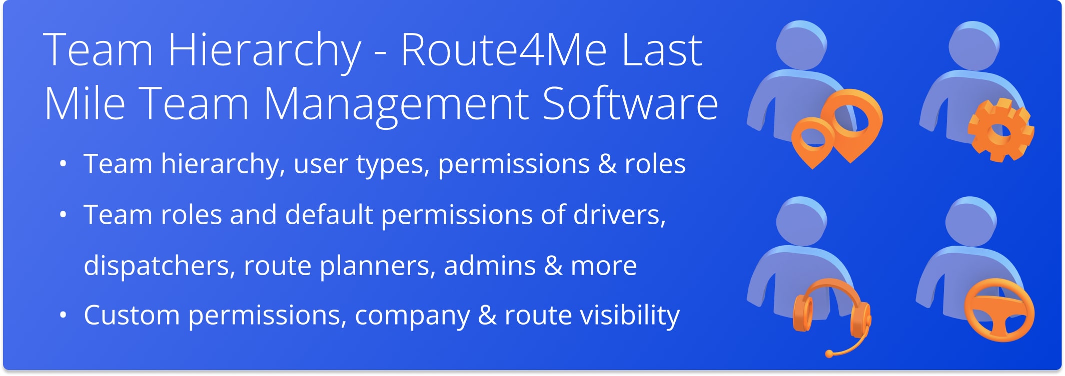 Route4Me Team Hierarchy, user roles, account-level permissions, company visibility by team role