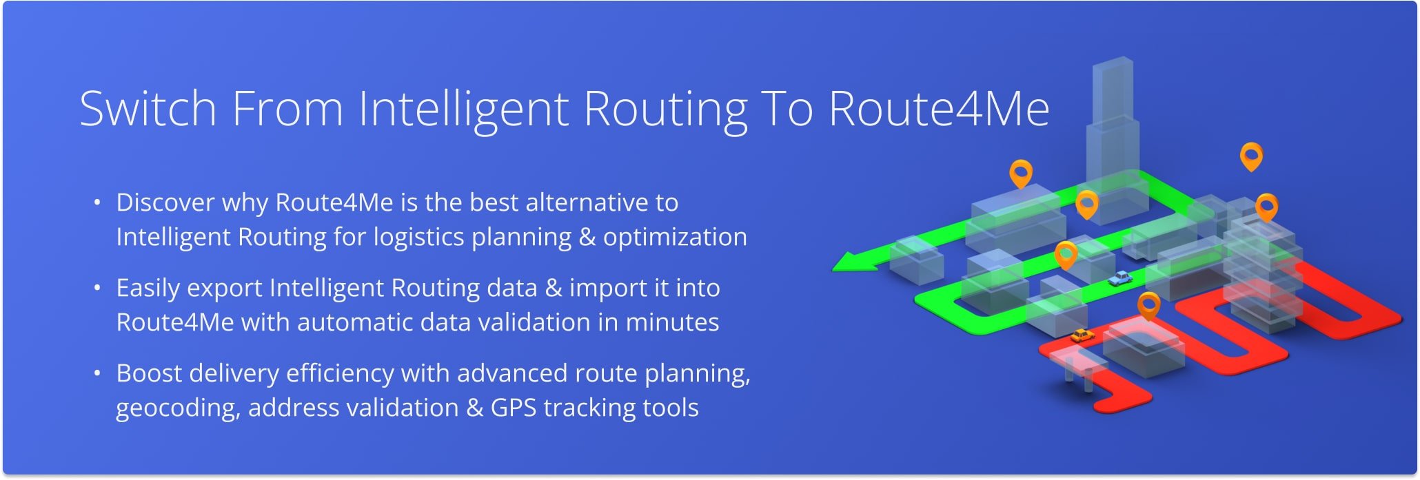 Switching from Intelligent Routing to Route4Me