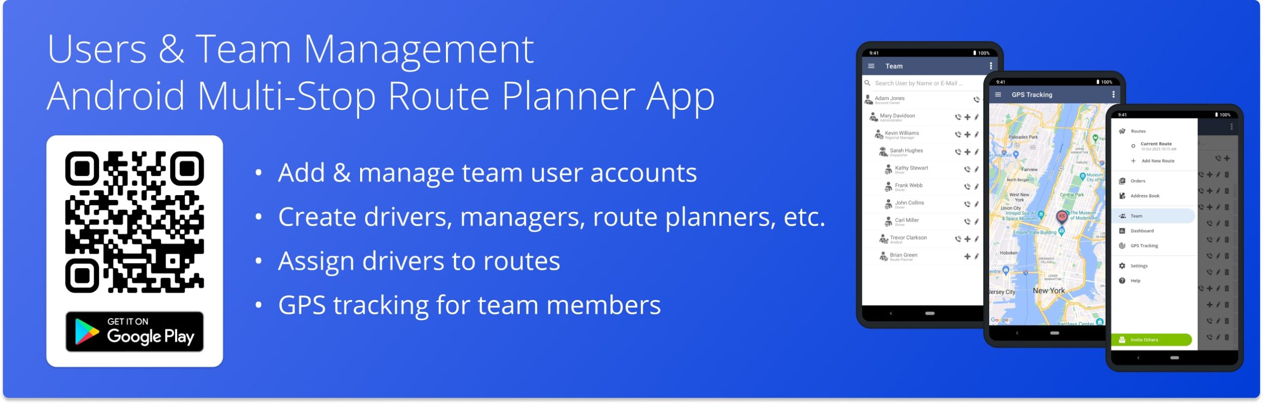 Add drivers, managers, dispatchers, and other team members, assign users to routes, and use GPS team tracking on Route4Me's Android Route Planner app.