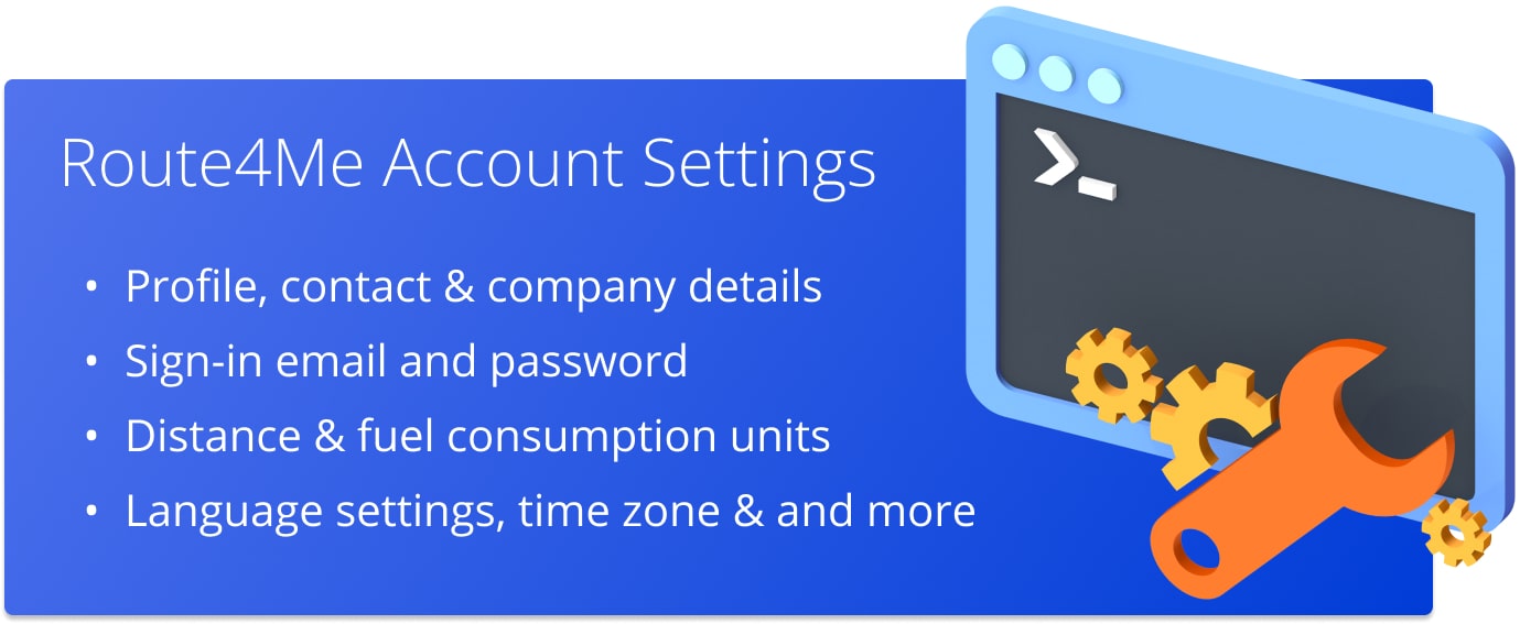 Route4Me Account Settings: profile, contact and company details, sign-in email and password, distance and fuel consumption units, language settings, and time zone.