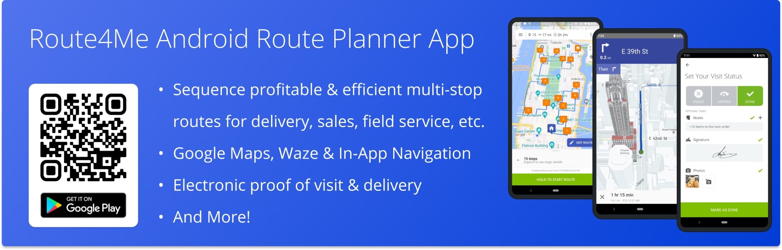 Download and start using Route4Me's Android Route Planner app to plan and sequence multi-stop routes, navigate and complete routes, collect proof of visit, and more.
