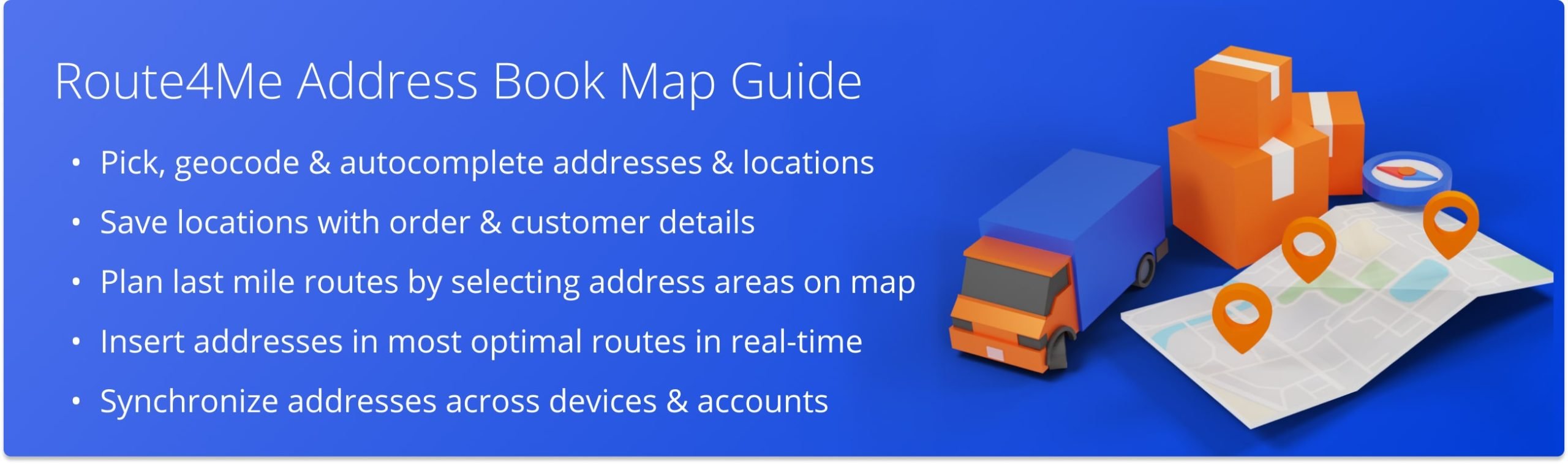 Route4Me Address Book Map Guide: Add addresses, assign addresses to team, plan last mile routes with addresses, download addresses, and more.