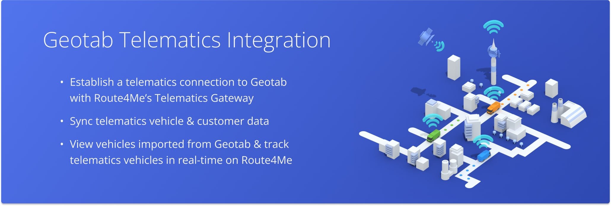 Establish a telematics integration between Geotab and Route4Me to import telematics data and customer addresses.