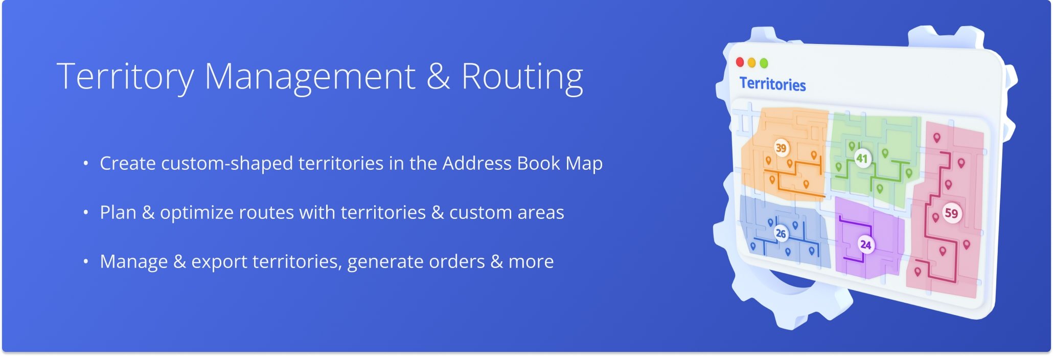 Route4Me's dynamic routing software enables you to create map territories with customer addresses, depots, commercial facilities, warehouses, or any other real-world locations from your synchronized Address Book.