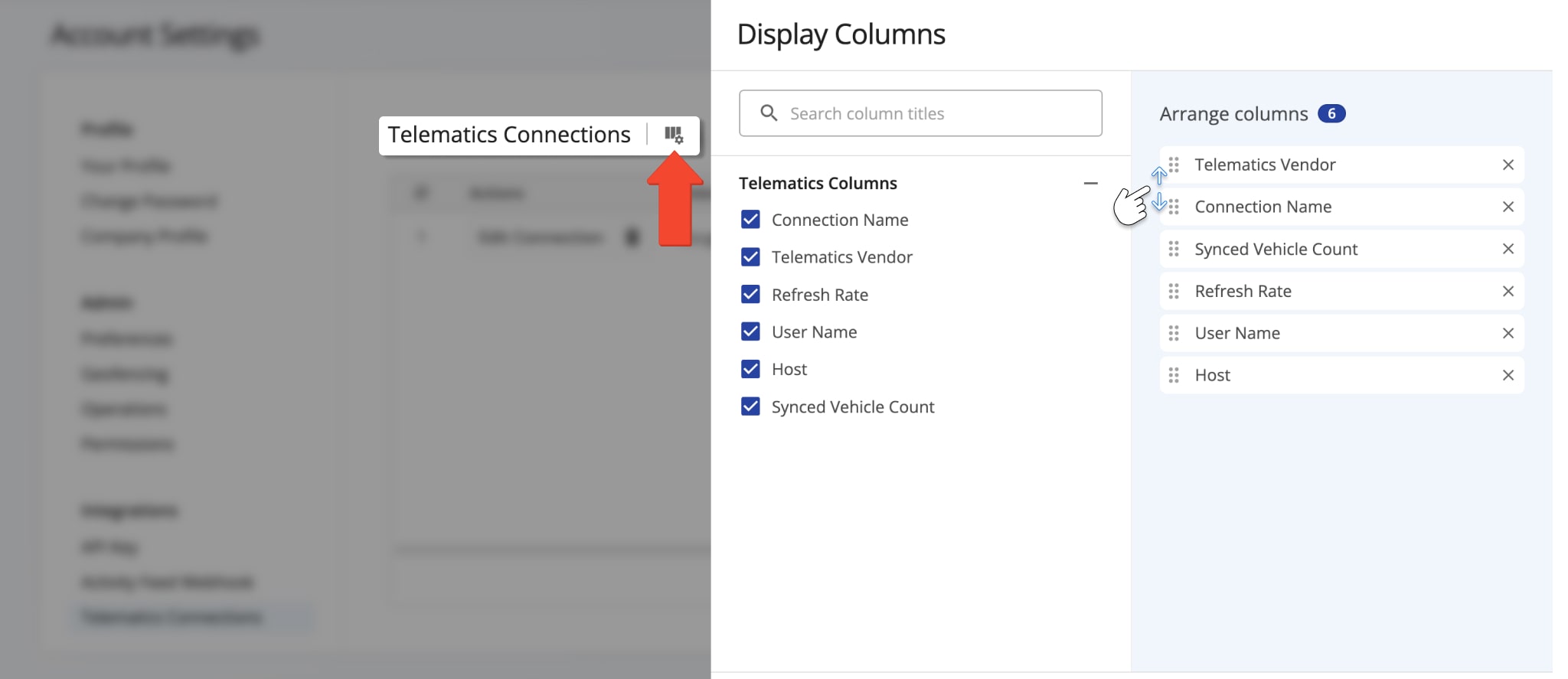 Customize your Telematics Connections display columns by checking the boxes next to the columns you want to display and repositioning them.