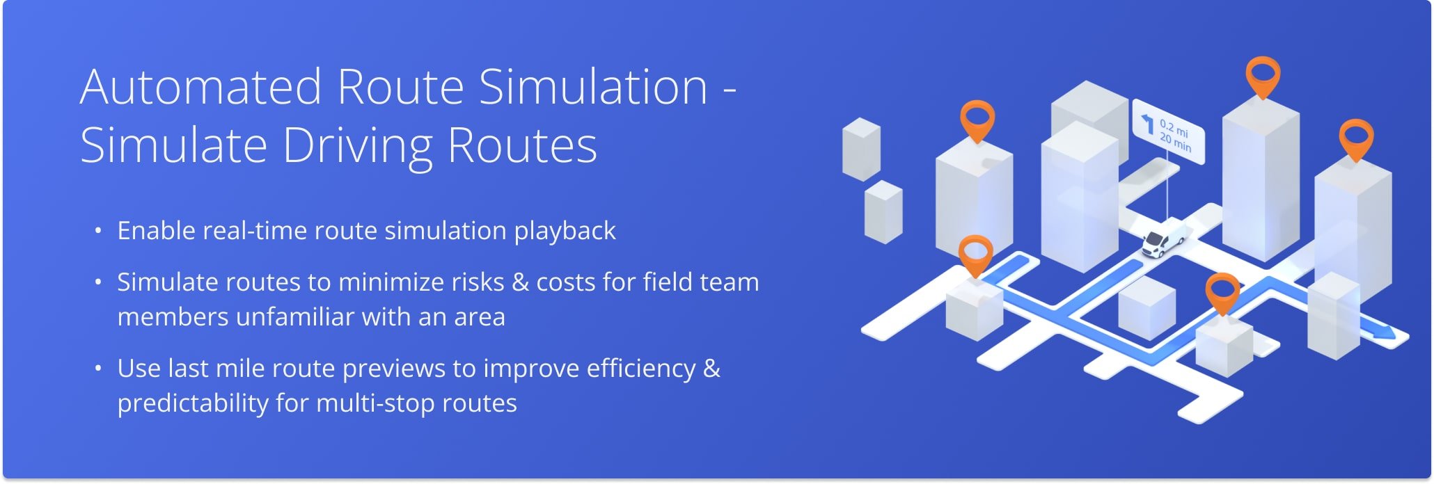 Use Route4Me's route simulation tool to preview an optimized route for field employees, enhancing efficiency and reducing risks.