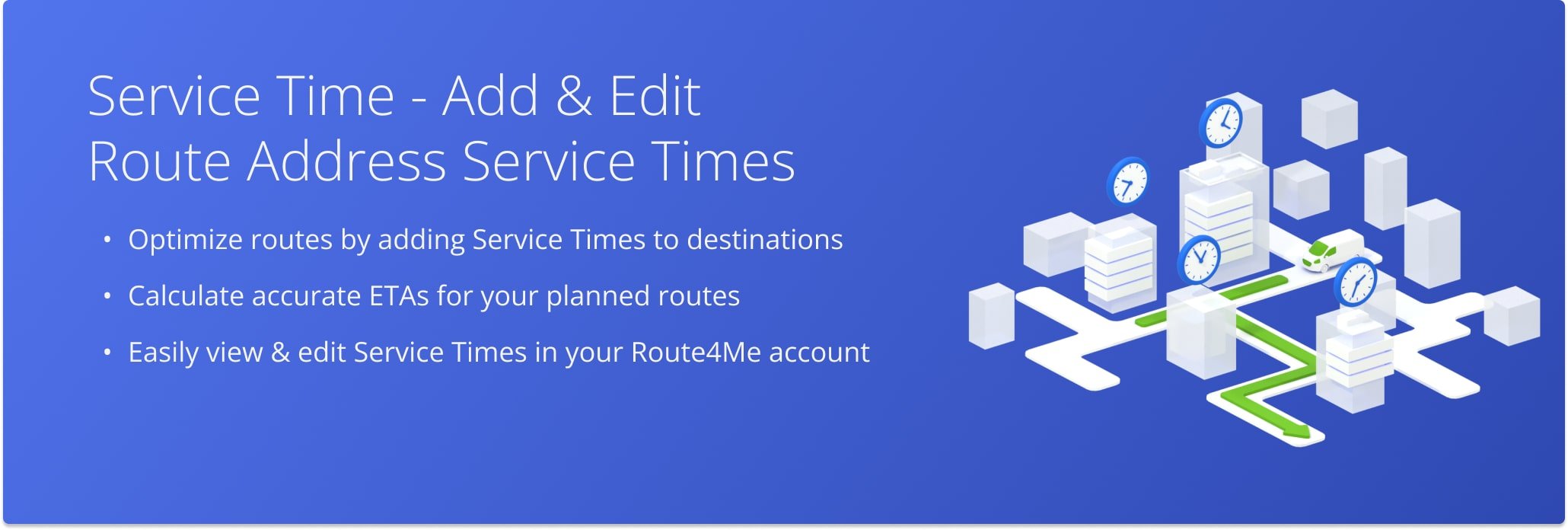 Service Times optimize routes by accounting for time spent on parking, unloading, and reaching customer locations.