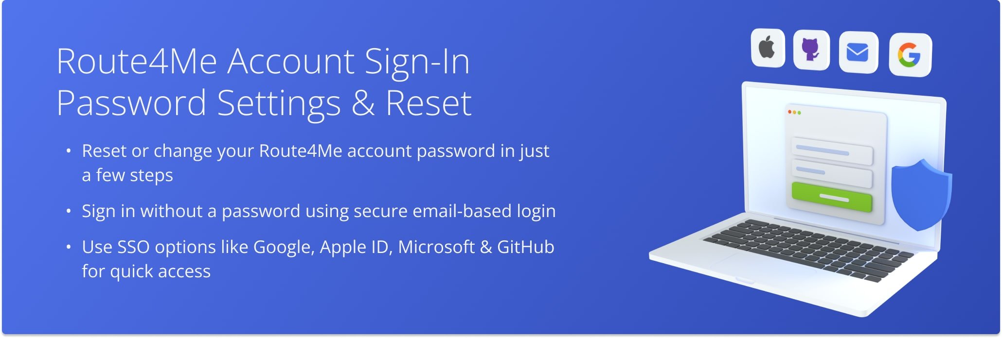 Reset password and sign into Route4Me Account on Web Platform with email, single sign-on, passwordless sign-in, Google, Apple ID, GitHub, and Microsoft Azure SSO.