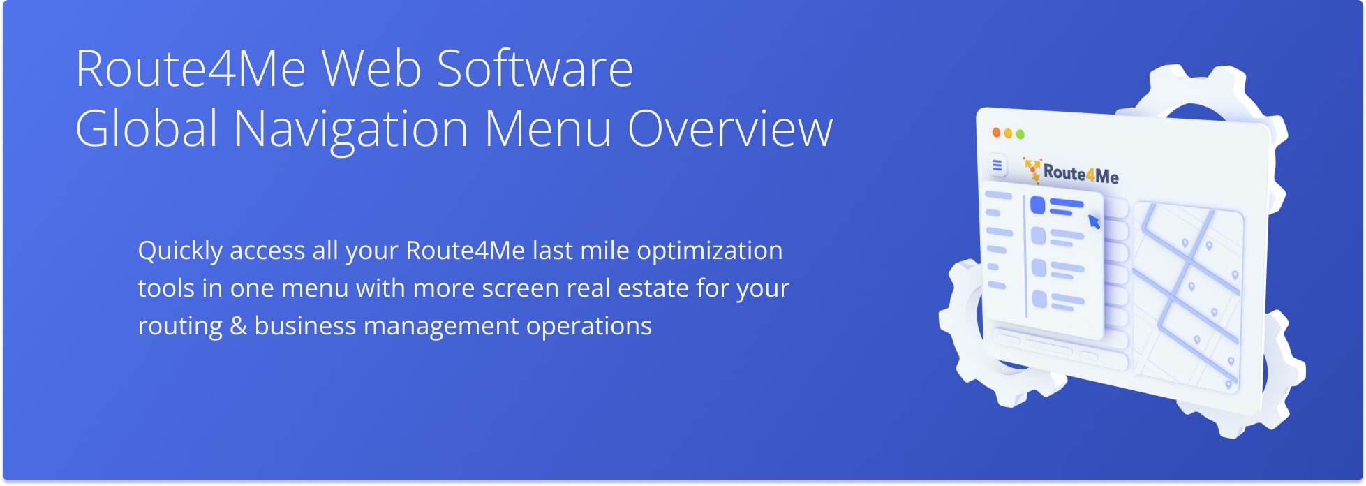 Route4Me's Navigation Menu gives you quick access to every tool and feature of your Enterprise Route Planning Software account.