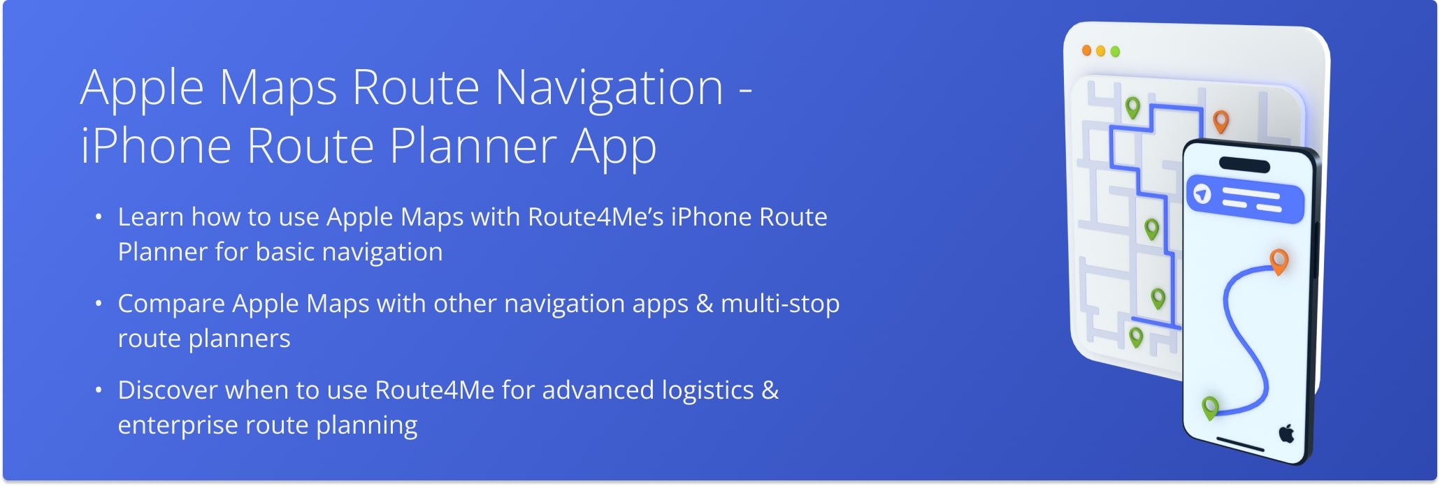 Route4Me’s iPhone Route Planner lets you optimize routes in real time and use Apple Maps for basic navigation.