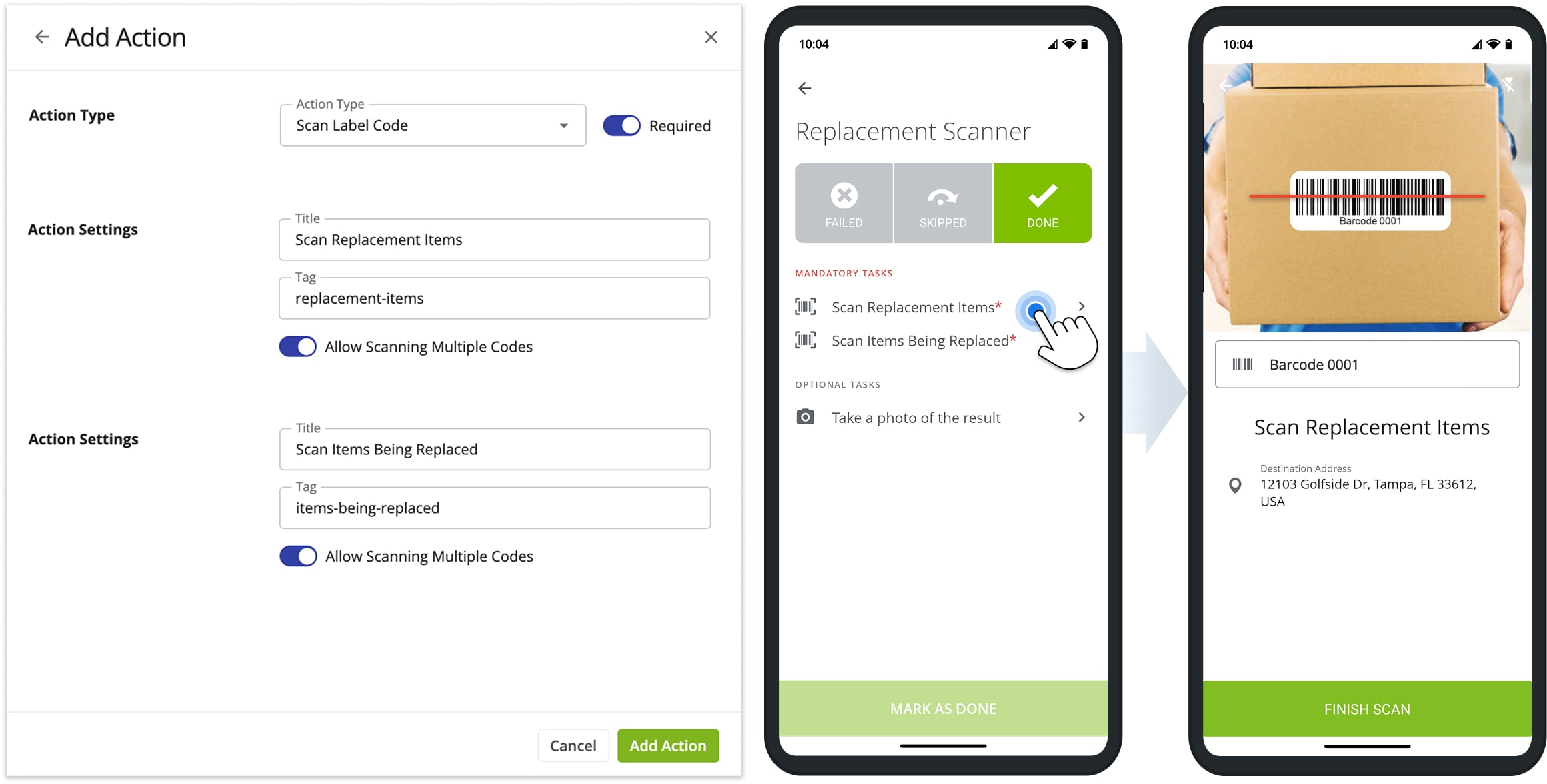The Scan Label Code workflow action enables you to create any number of custom scanning tasks. For example, you can create scanning actions for items being replaced and replacement items.