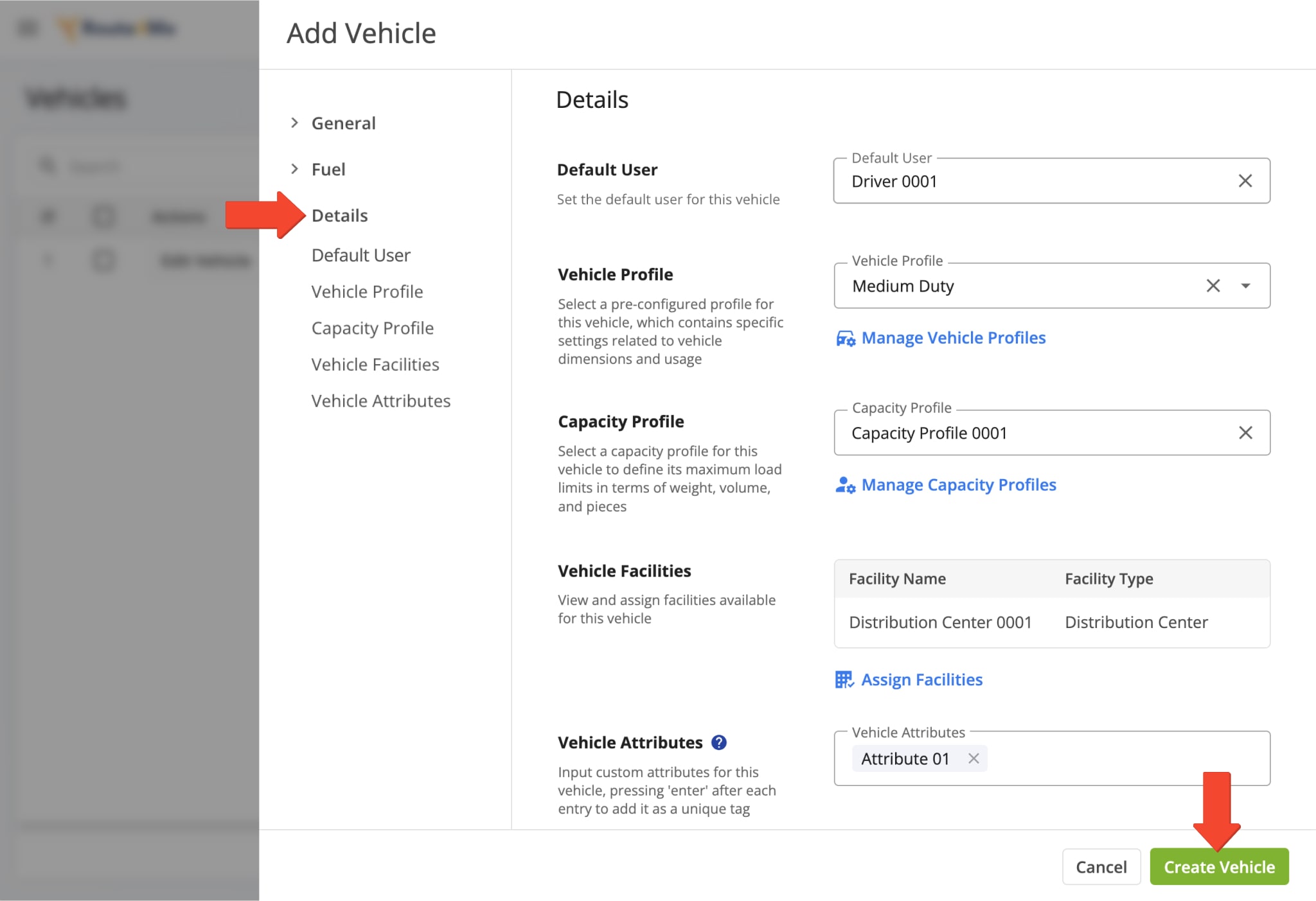 Enter the vehicle's default user, dimensions and usage, maximum load limits, assigned facilities, and unique attributes.