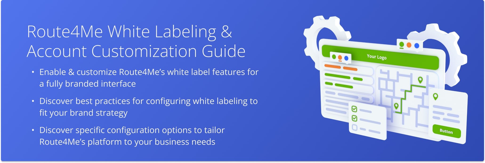 Enable and manage white label features, explore key configuration options, and discover best practices to customize Route4Me’s platform for your brand.