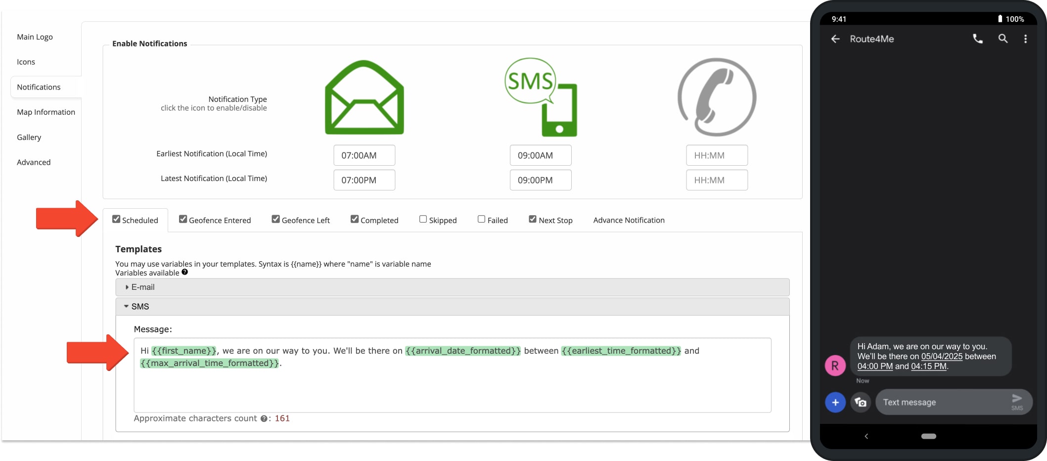 Send automated SMS and Email notifications when a route and its respective destinations are scheduled.