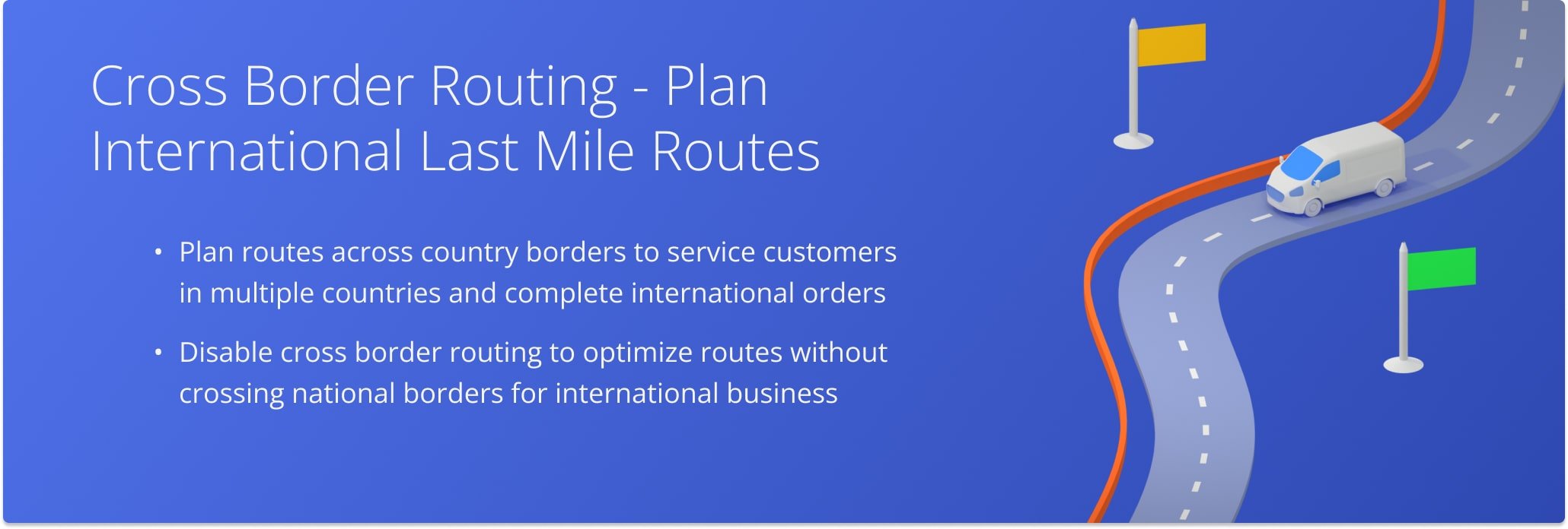 Use Route4Me's Cross Border Routing feature to plan routes across national borders with international addresses.