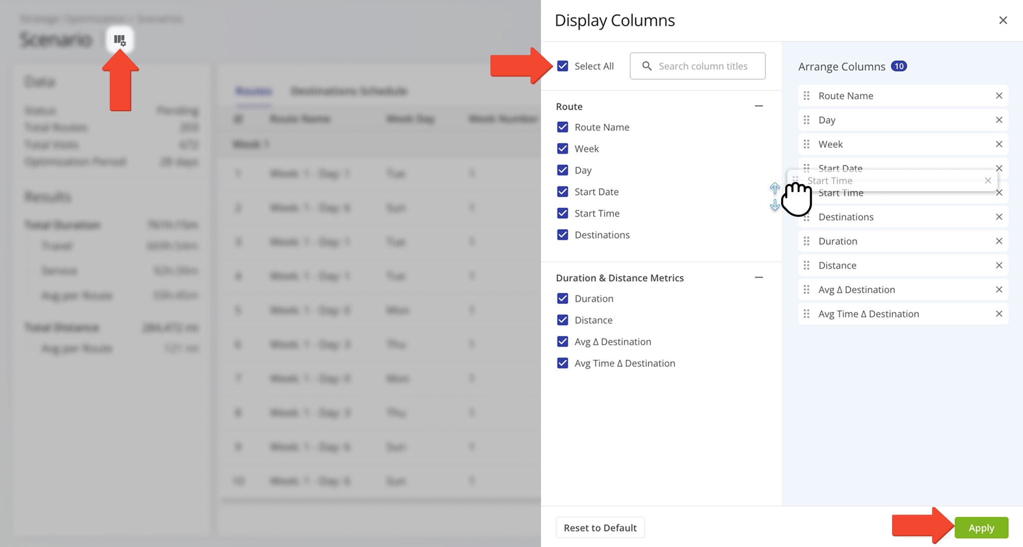 You can easily customize the data shown for your route plans. This streamlines the process of evaluating a strategic scenario and simplifies decision-making.