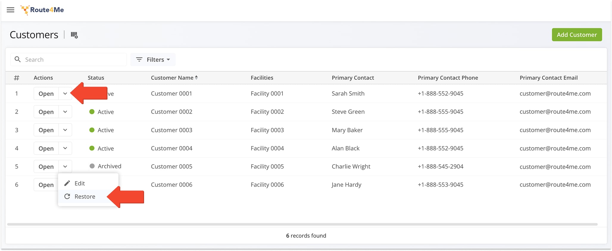 You can edit your entries by clicking the 'Edit Customer' button next to an entry, or change the status by clicking the Arrow button next to it.