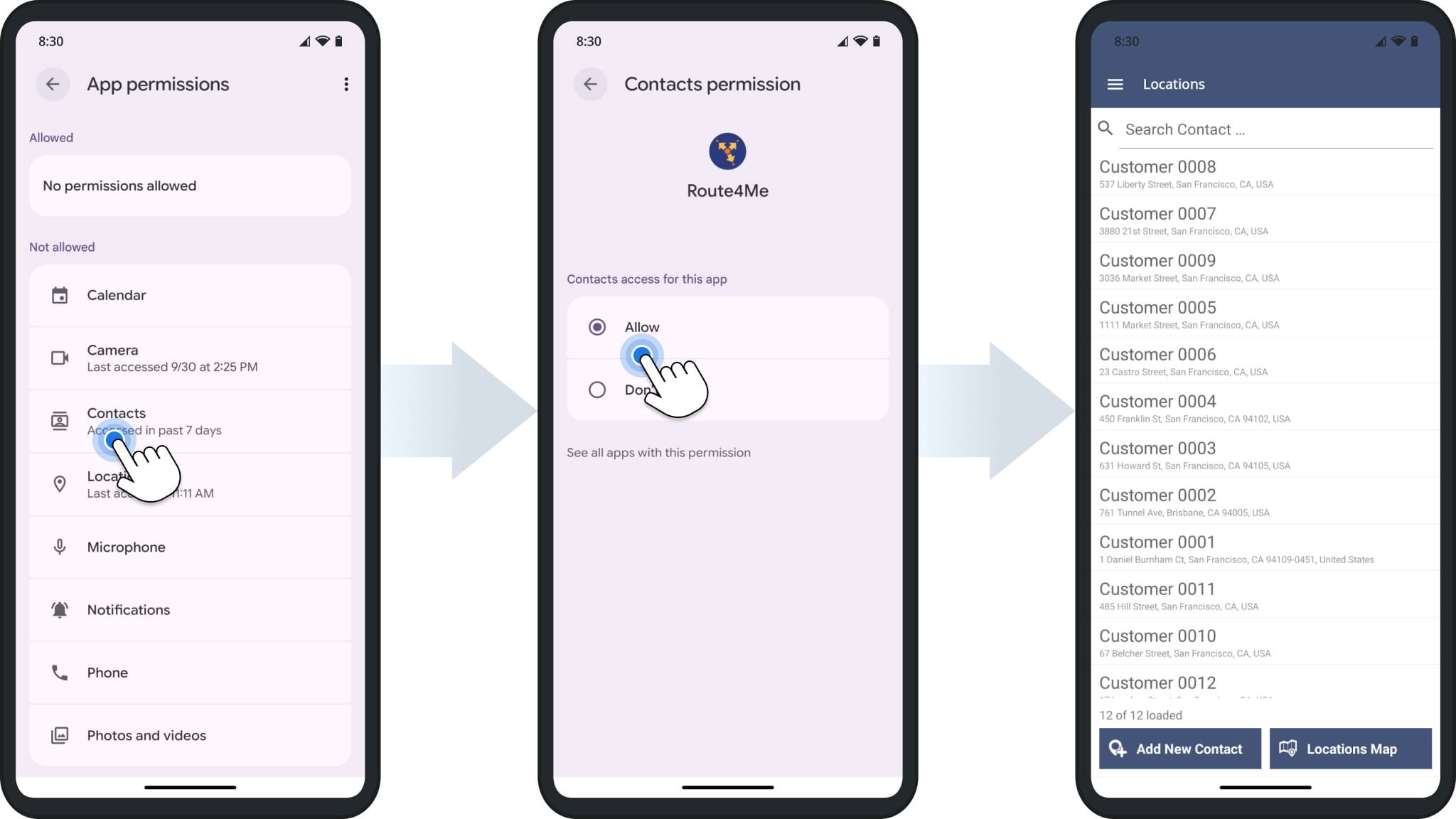Enable phone contact permission to quickly plan routes with names and addresses already in your phone.