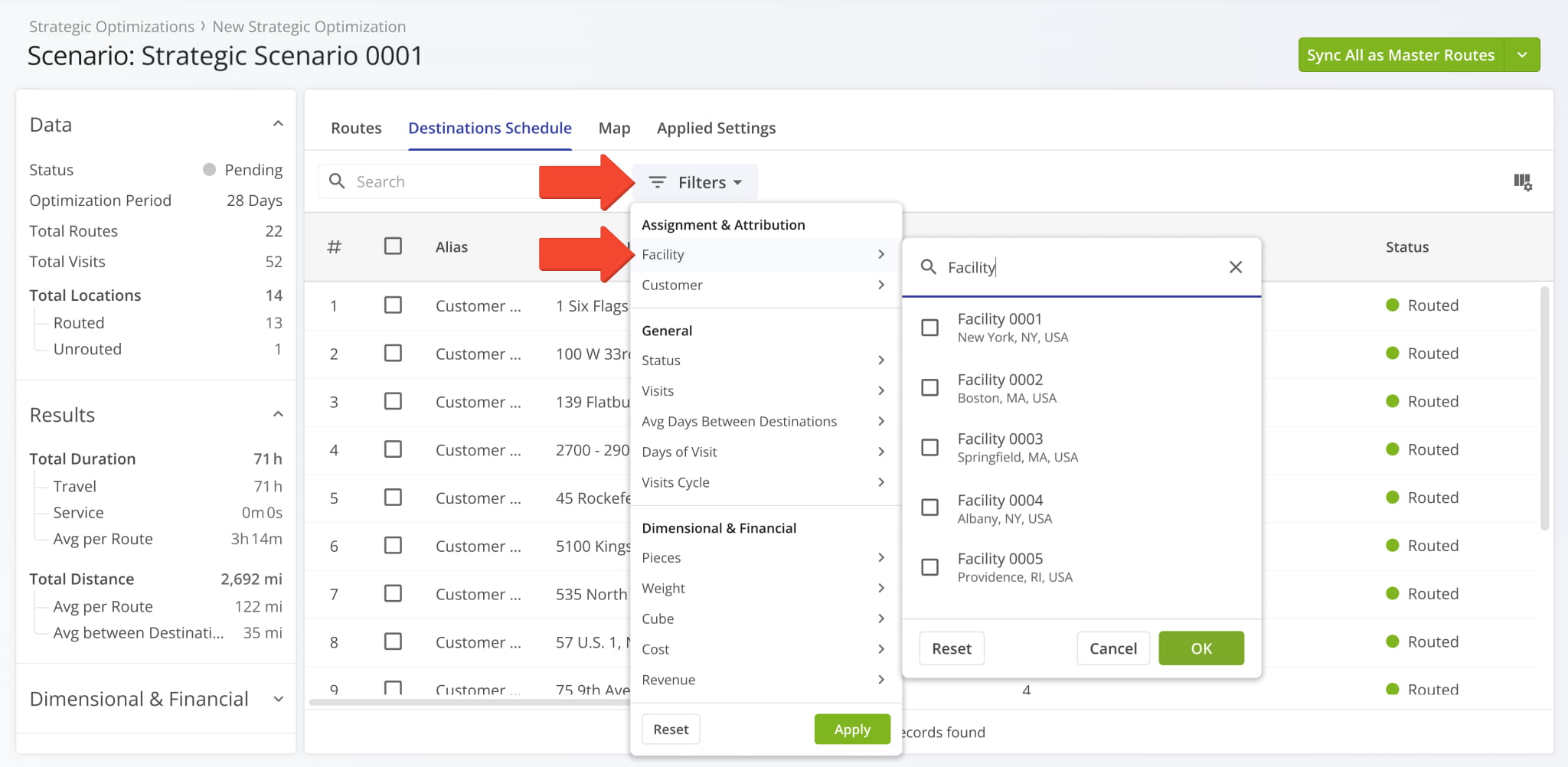 You can filter Scenario Destinations by their associated Facilities using a new multi-select filter.