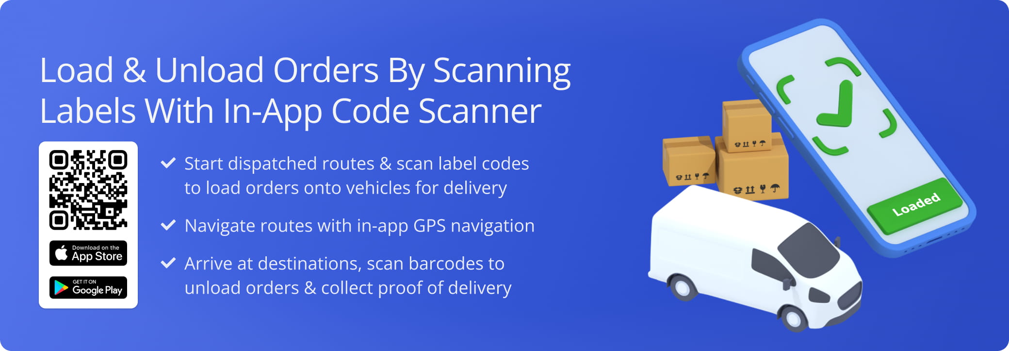 Route4Me’s Multi Stop Route App provides seamless continuity throughout the entire process of loading and unloading orders with the in-app barcode scanner.