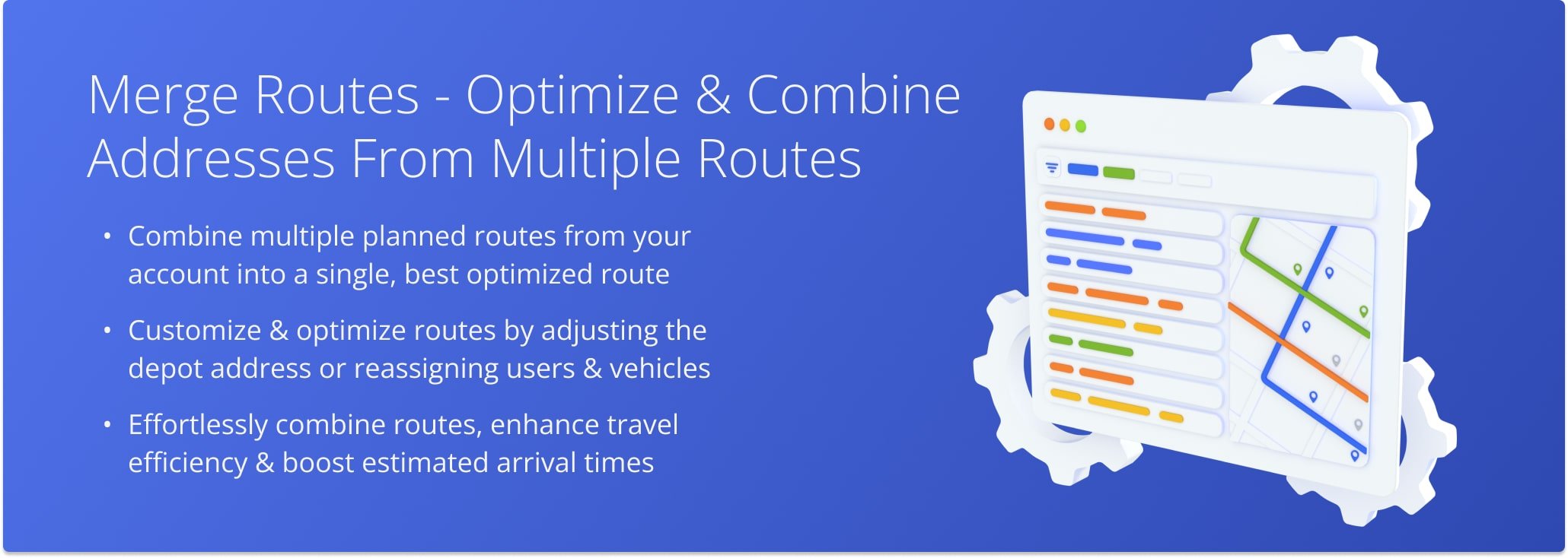 Route4Me simplifies merging multiple routes into a single, optimized plan for improved efficiency and travel time.