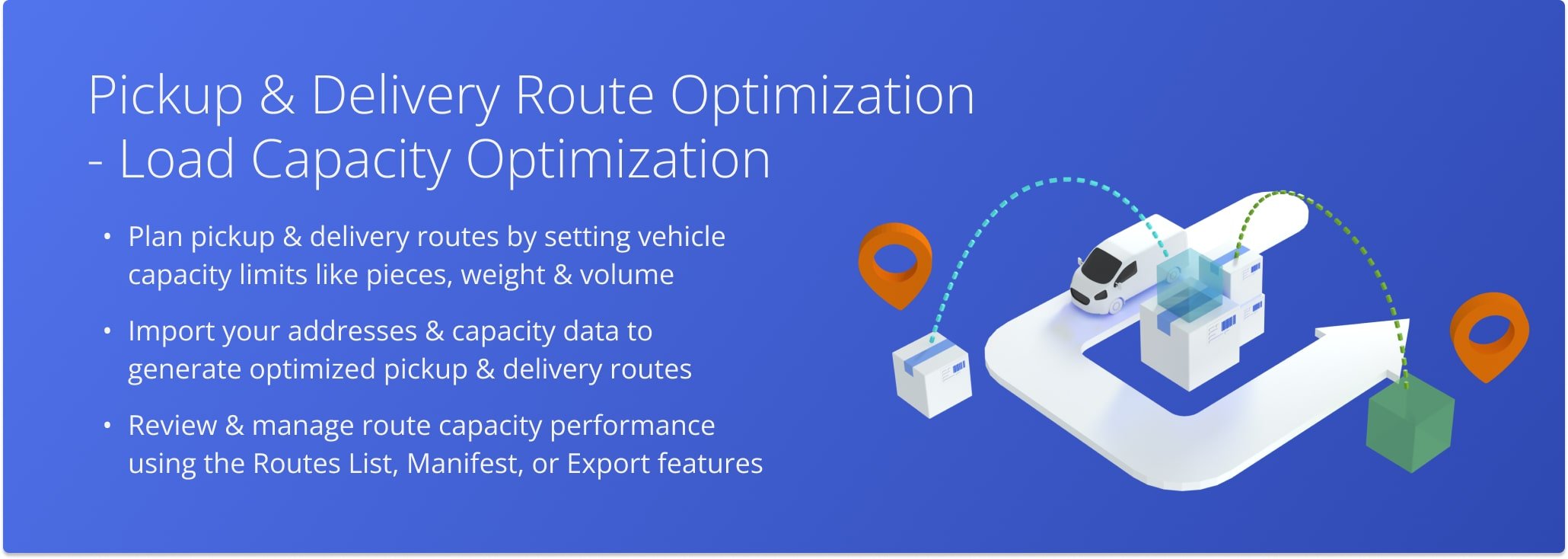 Route4Me’s Pickup and Delivery Route Optimization automatically plans routes based on vehicle capacity and order requirements, streamlining complex logistics with minimal input.