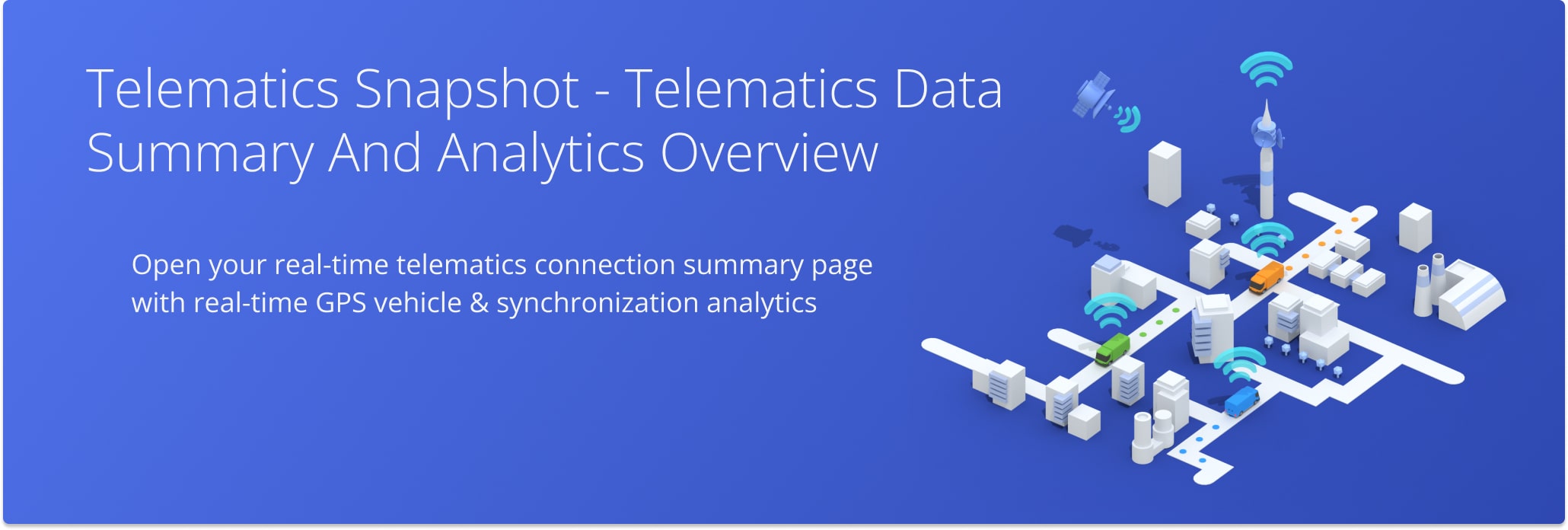 Telematics Snapshot is an easy-to-use analytics tool that provides a summarized and detailed overview of any Route4Me telematics integration.